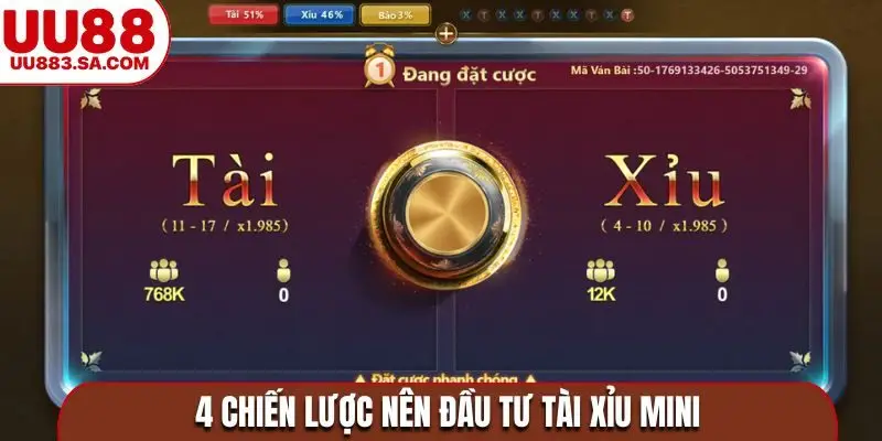 4 chiến lược nên đầu tư Tài xỉu mini