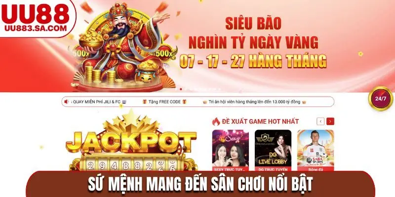Sứ mệnh mang đến sân chơi nổi bật