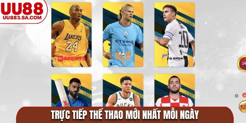 Trực tiếp thể thao mới nhất mỗi ngày